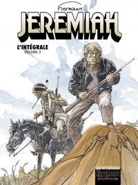  Hermann - Jeremiah l'Intégrale Tome 5 : .