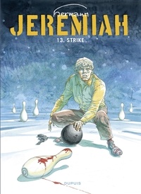  Hermann - Jeremiah - Tome 13 - Strike.
