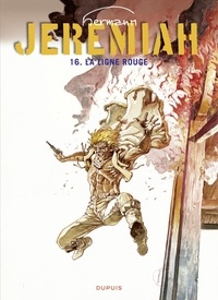  Hermann - Jeremiah - Tome 16 - La ligne rouge.