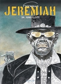  Hermann - Jeremiah - Tome 34 - Jungle City.