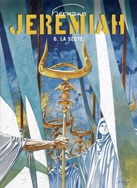  Hermann - Jeremiah - Tome 6 - La secte.