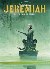  Hermann - Jeremiah - Tome 8 - Les eaux de colère.