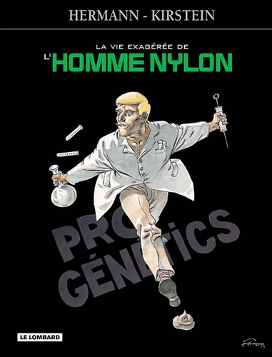  Hermann et  Kirstein - La vie exagérée de l'homme nylon.