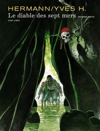  Hermann et Yves H - Le diable des sept mers Tome 2 :  - Edition spéciale.