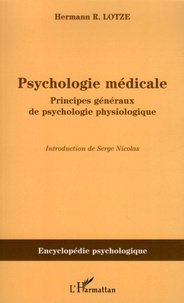 Hermann Lotze - Psychologie médicale - Principes généraux de psychologie physiologique.