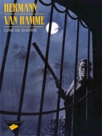 Hermann et Jean Van Hamme - Lune de guerre.