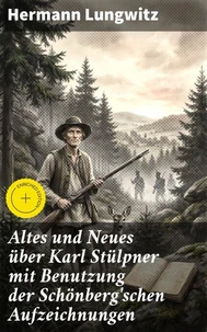 Altes und Neues über Karl Stülpner mit Benutzung der Schönberg'schen Aufzeichnungen