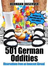 501 German Oddities - Observations from an Innocent Abroad