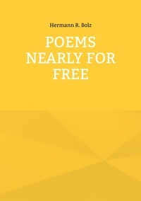 Hermann R. Bolz - Poems nearly for free.