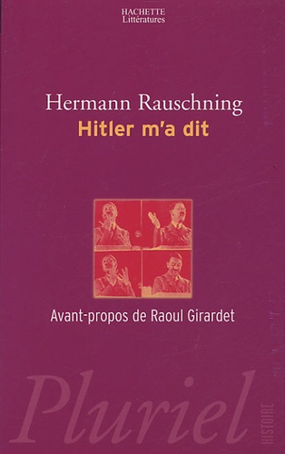 Hermann Rauschning - Hitler m'a dit.
