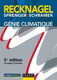 Hermann Recknagel et Eberhard Sprenger - Génie climatique - 5e éd..
