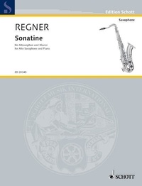 Hermann Regner - Edition Schott  : Sonatina - alto saxophone and piano..