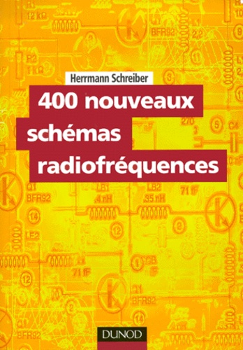 Hermann Schreiber - 400 Nouveaux Schemas Radiofrequences.