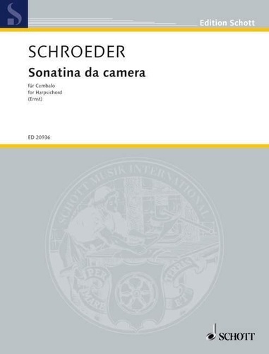 Hermann Schroeder - Edition Schott  : Sonatina da camera - harpsichord..