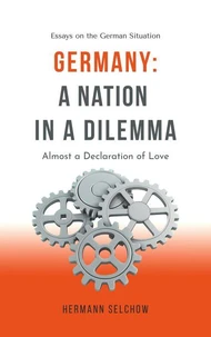Germany - A Nation in a Dilemma Almost a Declaration of Love
