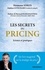 Les secrets du pricing. Science et pratiques