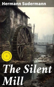 The Silent Mill