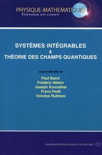 Paul Baird et Joseph Kouneiher - Systèmes intégrables & théorie des champs quantiques.