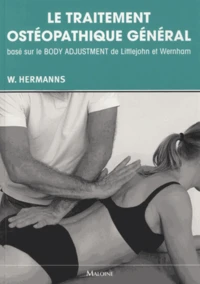Le traitement ostéopathique général basé sur le Body Adjustment de Littlejohn et Wernham
