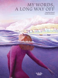 My Words, A Long Way Off