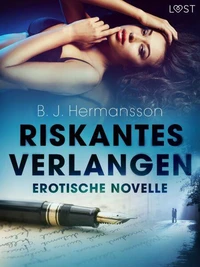 Riskantes Verlangen - Erotische Novelle