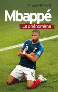 Mbappé, le phénomène