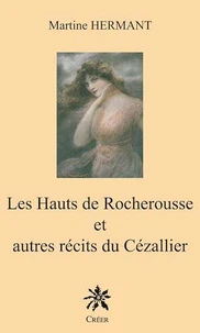 Les Hauts de Rocherousse : et autres récits du Cézallier