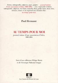 Au temps pour moi suivi d'une réflexion d'Edgar Morin et de Véronique Nahoum-Grappe