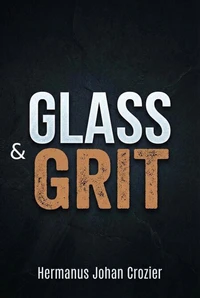 Glass &amp; Grit