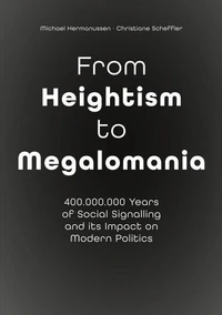 From Heightism to Megalomania