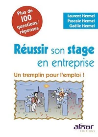 Réussir son stage en entreprise