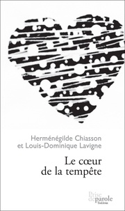 Hermenegild Chiasson - Le coeur de la tempete.