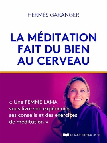 Hermès Garanger - La méditation fait du bien au cerveau.