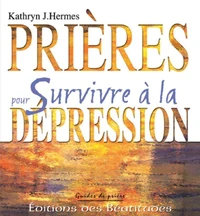 Prières pour Survivre à la dépression