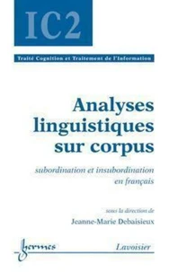 Analyses linguistiques sur corpus (traité IC2, série cognition et traitement de l'information)