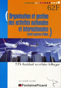 Organisation et gestion des activités nationales et internationales BTS Assistant Secrétaire Trilingue 1e et 2e années