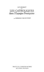Les catholiques dans l'Espagne franquiste