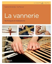 La vannerie : techniques et réalisations