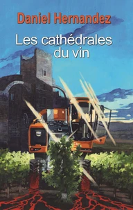 Les cathédrales du vin