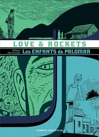 Love & Rockets : les enfants de Palomar