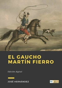 El Gaucho Martín Fierro