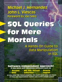 Sql Queries For Mere Mortals. A Hands-On Guide To Data Manipulation In Sql, With Cd-Rom