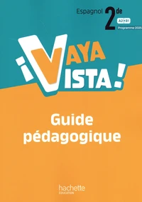 Espagnol 2de A2>B1 ¡Vaya Vista!