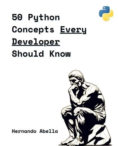  Hernando Abella - 50 Python Concepts Every Developer Should Know.