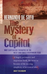 Hernando de Soto - The Mystery of Capital.