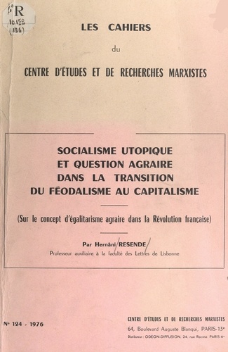 Socialisme utopique et question agraire dans la transition du féodalisme au capitalisme. Sur le concept d'égalitarisme agraire dans la Révolution française