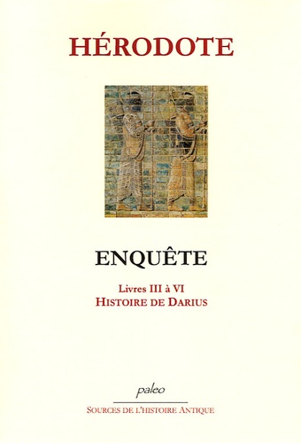  Hérodote - Enquête - Livres III à VI, Histoire de Darius.