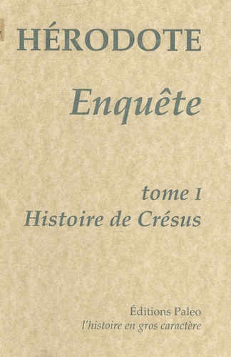  Hérodote - Enquête - Tome 1, Histoire de Crésus.