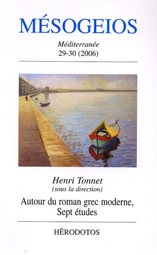 Henri Tonnet et Alexis Politis - Mésogeios N° 29/30, 2006 : Méditerranée - Histoire, peuple, langues, cultures.