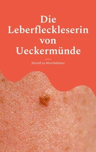Die Leberfleckleserin von Ueckermünde